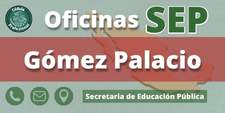 Oficinas de la Secretaría de Educación Pública en Gómez Palacio