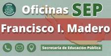 Oficinas de la Secretaría de Educación Pública en Francisco I. Madero